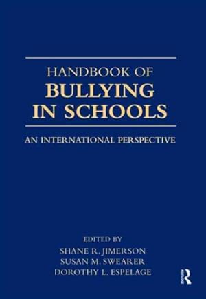 Image du vendeur pour Handbook of Bullying in Schools : An International Perspective mis en vente par GreatBookPricesUK