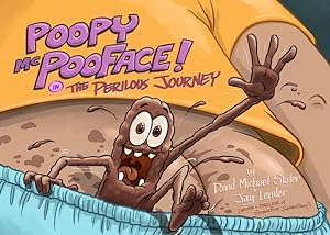 Seller image for Poopy McPooFace in : The Perilous Journey for sale by GreatBookPrices
