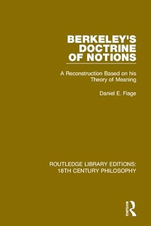 Seller image for Berkeley's Doctrine of Notions : A Reconstruction Based on His Theory of Meaning for sale by GreatBookPricesUK
