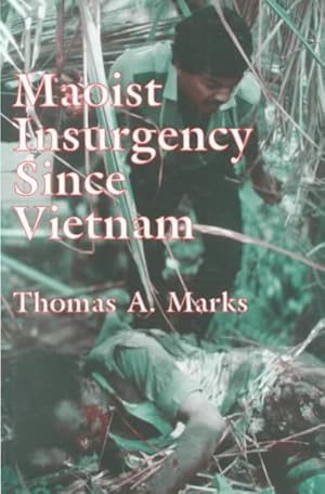 Seller image for Maoist Insurgency Since Vietnam for sale by GreatBookPricesUK