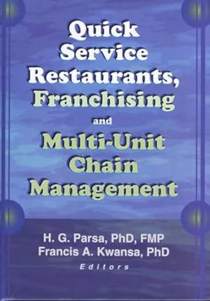 Seller image for Quick Service Restaurants, Franchising, and Multi-Unit Chain Management for sale by GreatBookPricesUK