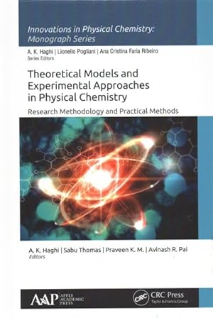 Seller image for Theoretical Models and Experimental Approaches in Physical Chemistry : Research Methodology and Practical Methods for sale by GreatBookPricesUK