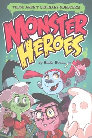 Seller image for Monster Heroes : These Aren't Ordinary Monsters! for sale by GreatBookPricesUK