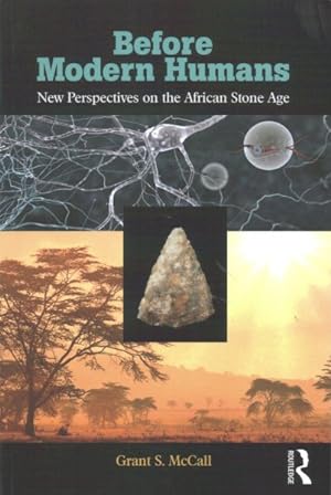 Seller image for Before Modern Humans : New Perspectives on the African Stone Age for sale by GreatBookPricesUK