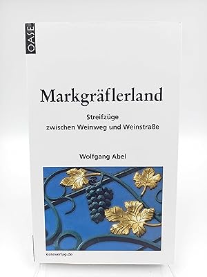 Image du vendeur pour Markgrflerland Streifzge zwischen Weinweg und Weinstrae mis en vente par Antiquariat Smock