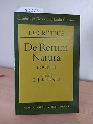 Imagen del vendedor de Lucretius "De rerum natura" book III. Edited by E. J. Kenney. (= Cambridge Greek and Latin classics). a la venta por Antiquariat Kretzer