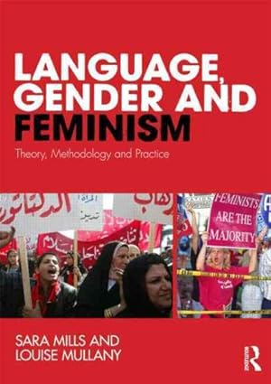 Seller image for Language, Gender and Feminism : Theory, Methodology and Practice for sale by GreatBookPricesUK