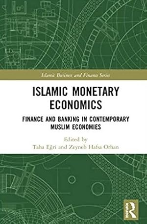 Seller image for Islamic Monetary Economics : Finance and Banking in Contemporary Muslim Economies for sale by GreatBookPricesUK