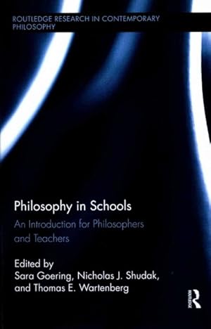 Seller image for Philosophy in Schools : An Introduction for Philosophers and Teachers for sale by GreatBookPricesUK