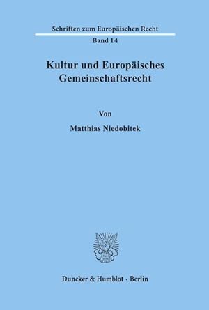 Imagen del vendedor de Kultur und Europisches Gemeinschaftsrecht. a la venta por BuchWeltWeit Ludwig Meier e.K.