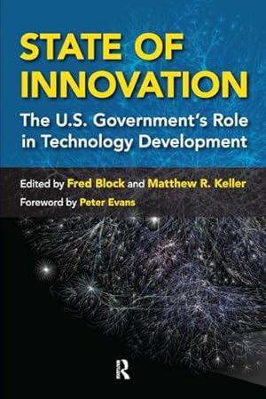 Seller image for State of Innovation : The U.S. Government's Role in Technology Development for sale by GreatBookPricesUK
