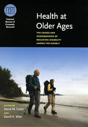 Bild des Verkufers fr Health at Older Ages : The Causes and Consequences of Declining Disability Among the Elderly zum Verkauf von GreatBookPricesUK