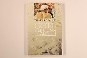 Bild des Verkufers fr GOTT LIEBT UNS ALLE: AUSGEWHLTE VORTRGE EUROPA UND NORDAMERIKA 1997. zum Verkauf von INFINIBU KG