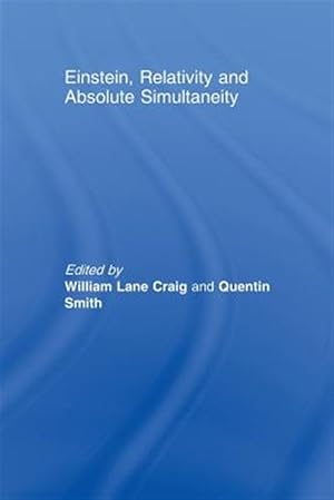 Image du vendeur pour Einstein, Relativity and Absolute Simultaneity mis en vente par GreatBookPricesUK