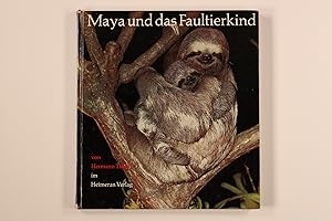 Bild des Verkufers fr MAYA UND DAS FAULTIERKIND. Bunte Bilder aus Brasilien zum Verkauf von INFINIBU KG