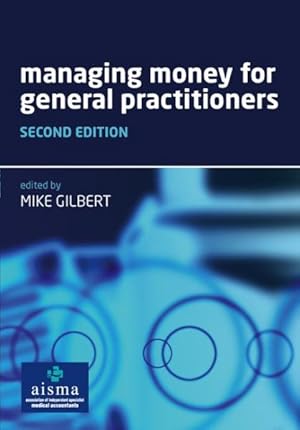 Immagine del venditore per Managing Money for General Practitioners venduto da GreatBookPricesUK