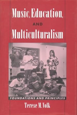 Seller image for Music, Education, and Multiculturalism : Foundations and Principles for sale by GreatBookPricesUK