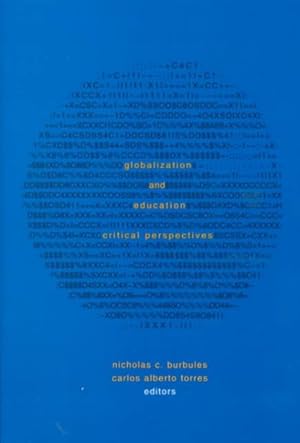 Immagine del venditore per Globalization and Education : Critical Perspectives venduto da GreatBookPricesUK