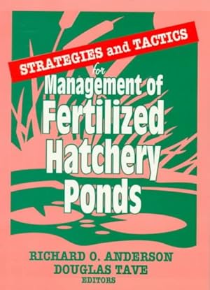 Seller image for Strategies and Tactics for Management of Fertilized Hatchery Ponds for sale by GreatBookPricesUK