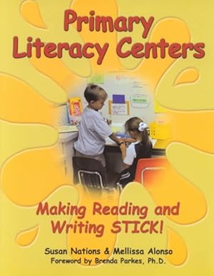 Seller image for Primary Literacy Centers : Making Reading and Writing Stick! for sale by GreatBookPricesUK