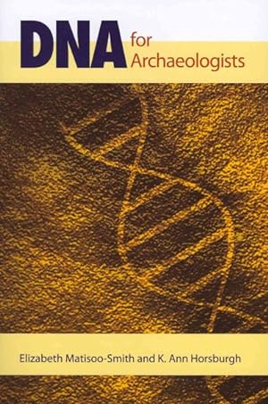 Seller image for DNA for Archaeologists for sale by GreatBookPricesUK