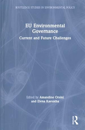 Bild des Verkufers fr Eu Environmental Governance : Current and Future Challenges zum Verkauf von GreatBookPricesUK