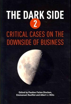 Seller image for Dark Side 2 : Critical Cases on the Downside of Business for sale by GreatBookPricesUK