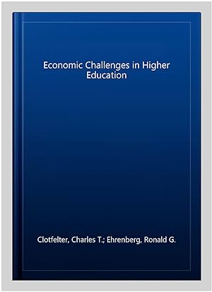 Seller image for Economic Challenges in Higher Education for sale by GreatBookPricesUK