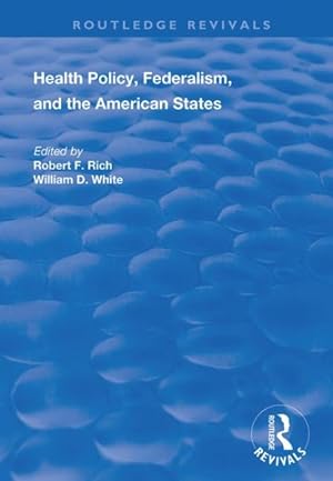 Immagine del venditore per Health Policy, Federalism and the American States venduto da GreatBookPricesUK