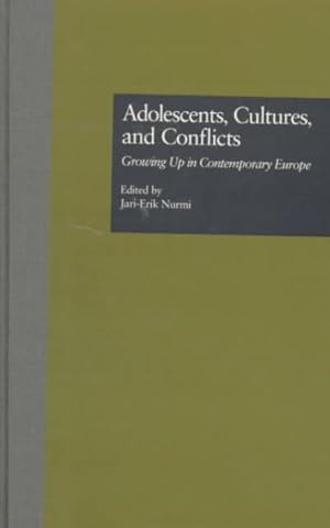 Seller image for Adolescents, Cultures, and Conflicts : Growing Up in Contemporary Europe for sale by GreatBookPricesUK