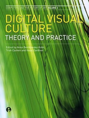 Bild des Verkufers fr Digital Visual Culture : Theory and Practice zum Verkauf von GreatBookPricesUK