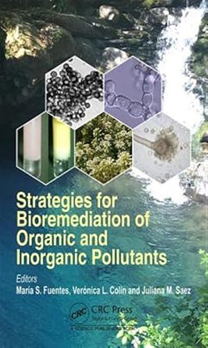 Imagen del vendedor de Strategies for Bioremediation of Organic and Inorganic Pollutants a la venta por GreatBookPricesUK