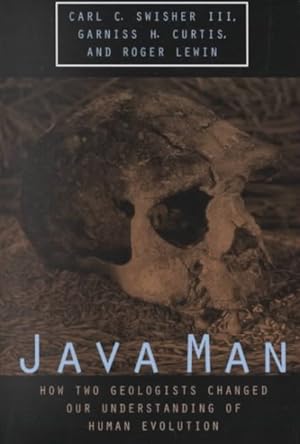 Immagine del venditore per Java Man : How Two Geologists' Dramatic Discoveries Changed Our Understanding of the Human Evolution venduto da GreatBookPricesUK