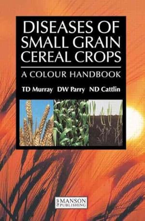 Image du vendeur pour Diseases of Small Grain Cereal Crops mis en vente par GreatBookPricesUK