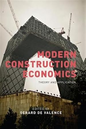 Imagen del vendedor de Modern Construction Economics : Theory and application a la venta por GreatBookPricesUK