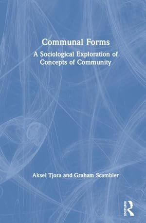 Imagen del vendedor de Communal Forms : A Sociological Exploration of Concepts of Community a la venta por GreatBookPricesUK