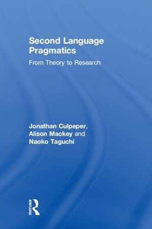 Imagen del vendedor de Second Language Pragmatics : From Theory to Research a la venta por GreatBookPricesUK
