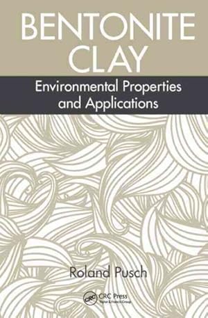 Image du vendeur pour Bentonite Clay : Environmental Properties and Applications mis en vente par GreatBookPricesUK