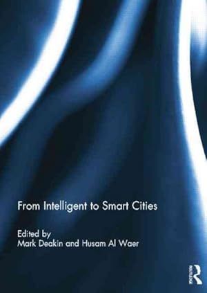 Image du vendeur pour From Intelligent to Smart Cities mis en vente par GreatBookPricesUK