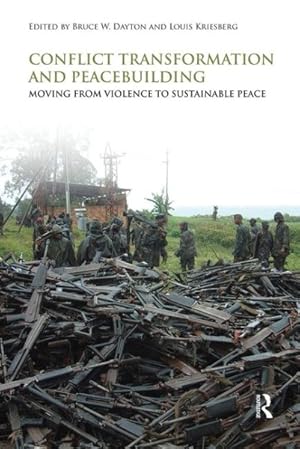 Seller image for Conflict Transformation and Peacebuilding : Moving from Violence to Sustainable Peace for sale by GreatBookPricesUK