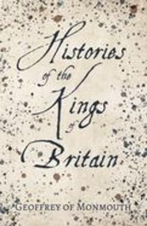 Immagine del venditore per Histories of the Kings of Britain by Evans, Sebastian, Geoffrey of Monmouth [Hardcover ] venduto da booksXpress