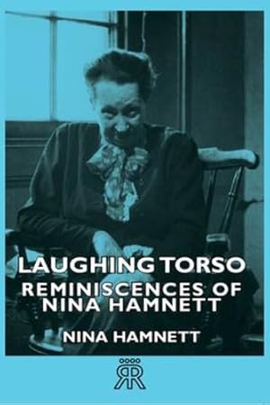Seller image for Laughing Torso - Reminiscences of Nina Hamnett [Hardcover ] for sale by booksXpress