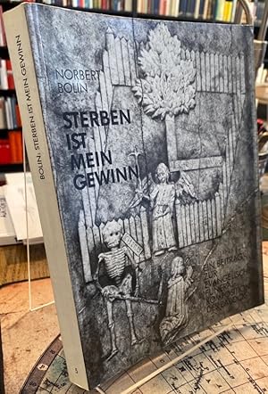 Bild des Verkufers fr Sterben ist mein Gewinn. Ein Beitrag zur evangelischen Funeral-Komposition des Barock. 1550-1750. zum Verkauf von Antiquariat Thomas Nonnenmacher