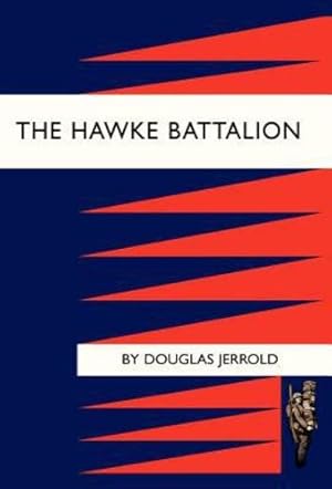 Seller image for Hawke Battalion: Some Personal Records of Four Years, 1914-1918 [Hardcover ] for sale by booksXpress