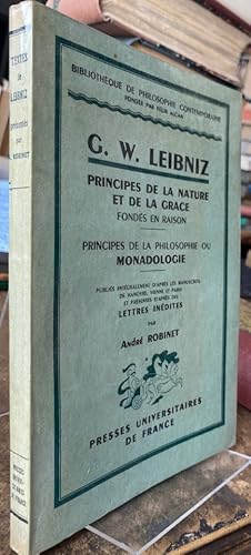 Bild des Verkufers fr Principes de la nature et de la grace. / Principes de la philosophie ou monadologie. Publis [.] Andr Robinet. zum Verkauf von Antiquariat Thomas Nonnenmacher