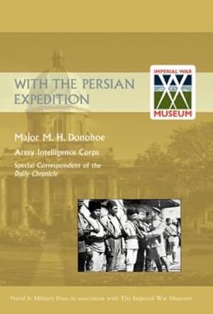 Bild des Verkufers fr With the Persian Expedition [1918] [Hardcover ] zum Verkauf von booksXpress