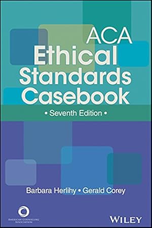 Immagine del venditore per ACA Ethical Standards Casebook, Seventh Edition by Barbara Herlihy, Gerald Corey [Paperback ] venduto da booksXpress