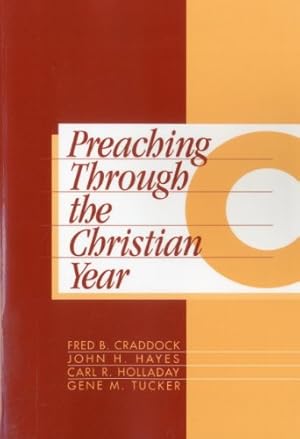 Seller image for Preaching Through the Christian Year: Year C: A Comprehensive Commentary on the Lectionary [Soft Cover ] for sale by booksXpress