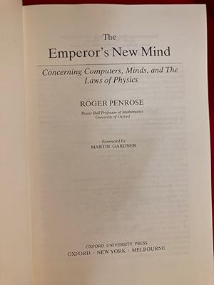 Seller image for The Emperor's New Mind: Concerning Computers, Minds and the Laws of Physics. Foreword by Martin Gardner. for sale by Plurabelle Books Ltd