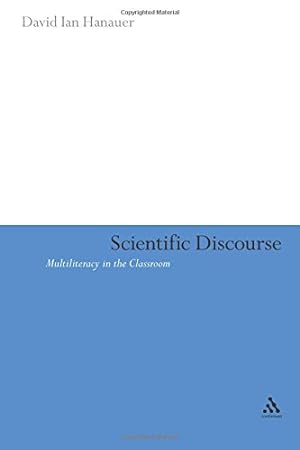 Seller image for Scientific Discourse: Multiliteracy in the Classroom by Hanauer, David Ian [Paperback ] for sale by booksXpress